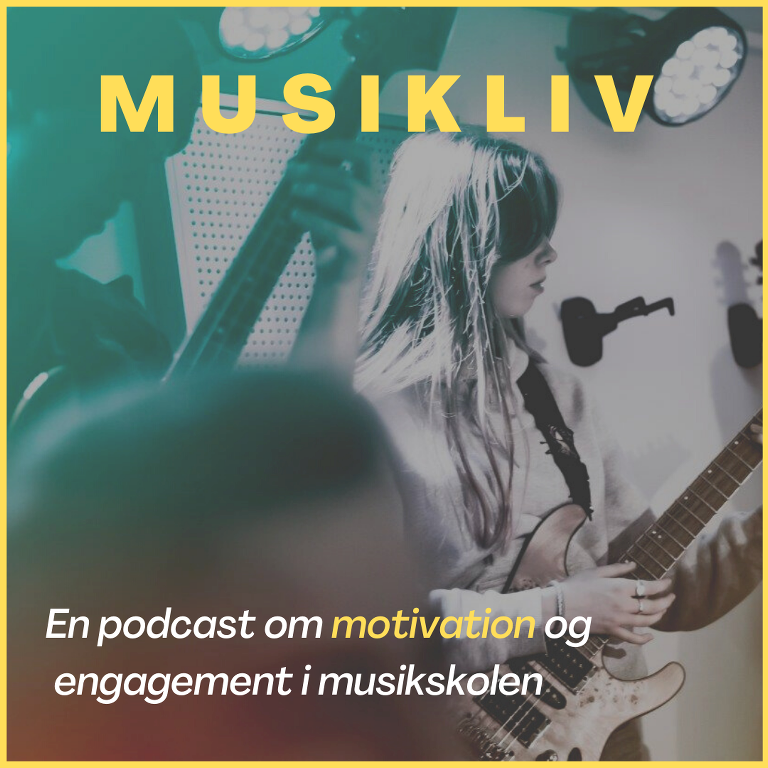 En Podcast om motivation og engagement i musikskolen